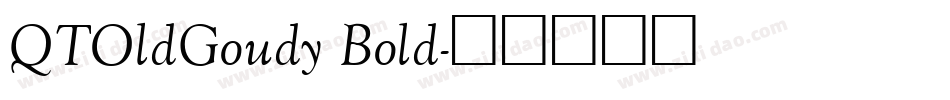 QTOldGoudy Bold字体转换